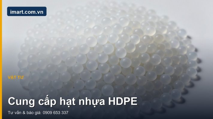 Cung cấp hạt nhựa HDPE